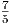 7
5