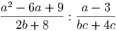 2
a----6a-+-9-:-a---3-
2b + 8 bc + 4c